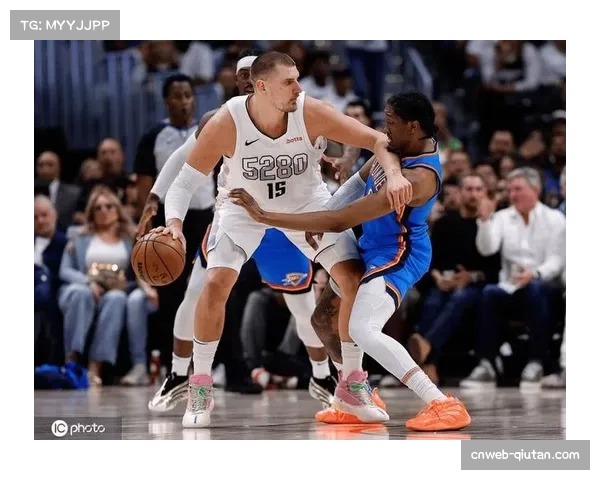 雷霆内线体型劣势遇挑战 季后赛对阵掘金将受考验