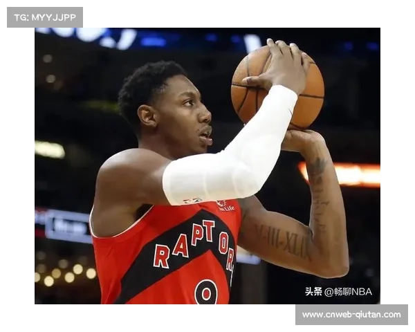 巴雷特进攻效率提升：猛龙体系中的无球切入频率变化